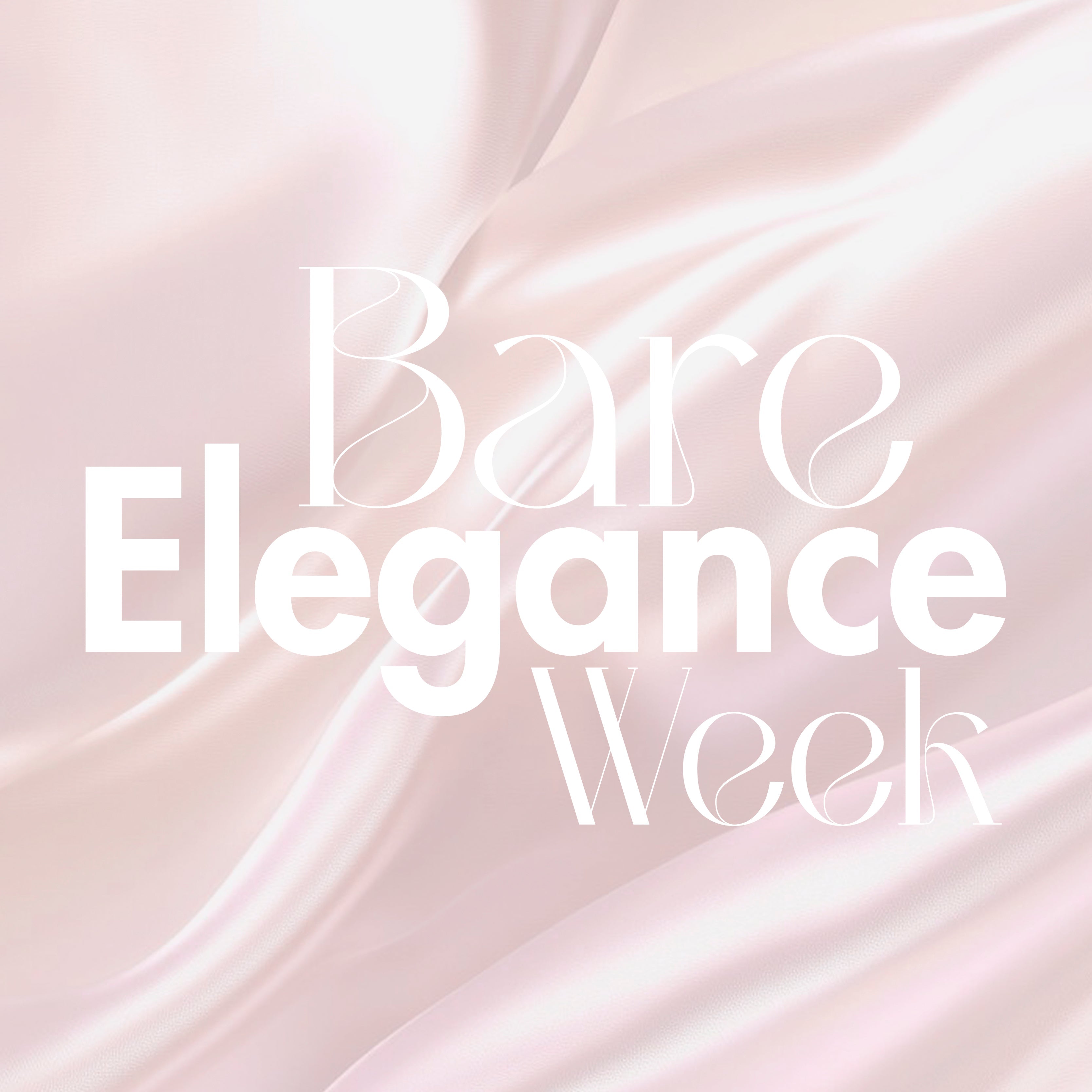 BARE ELEGANCE WEEK OF COLOURS