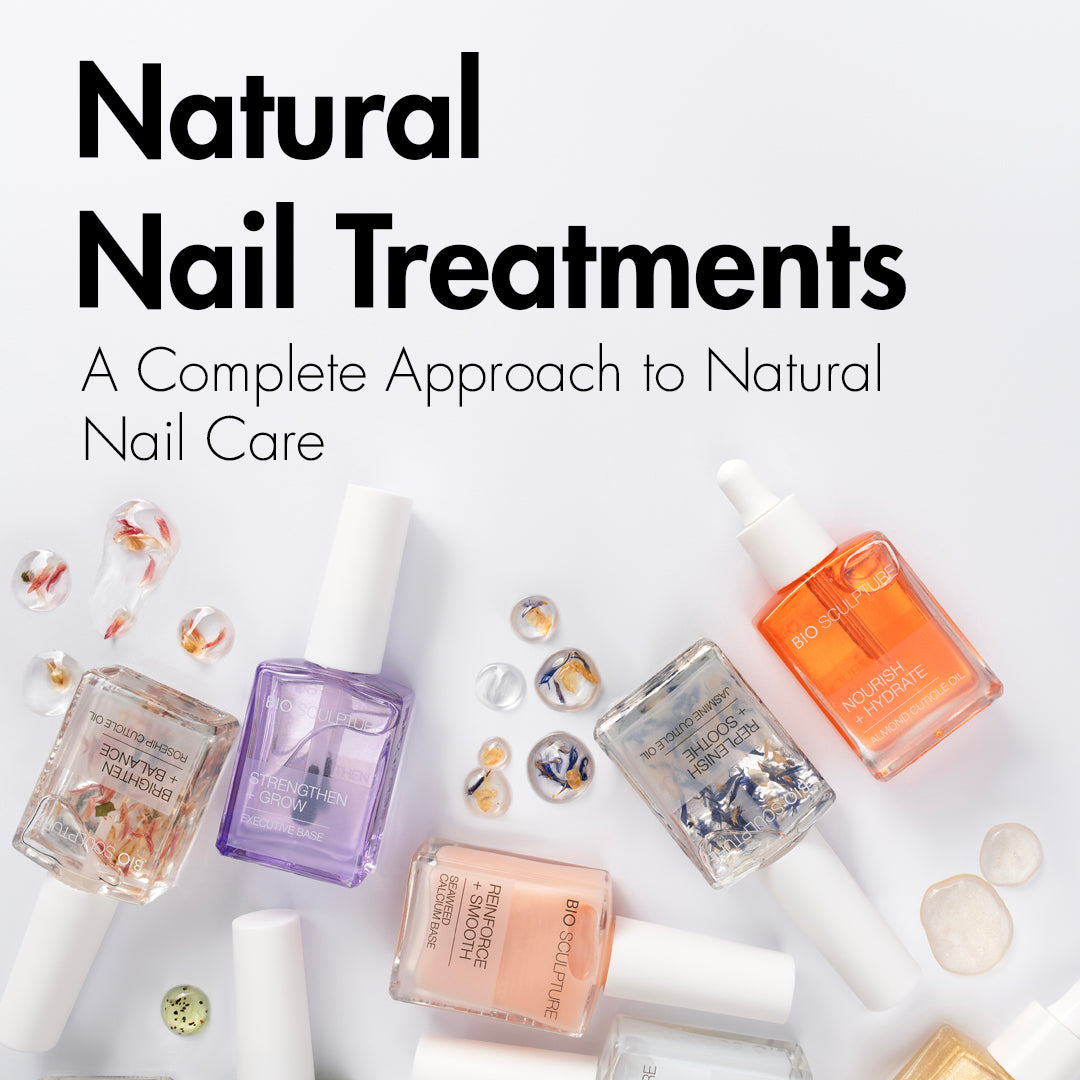 The New Bio Sculpture Natural Nail Treatments: A Complete Approach to Natural Nail Care
