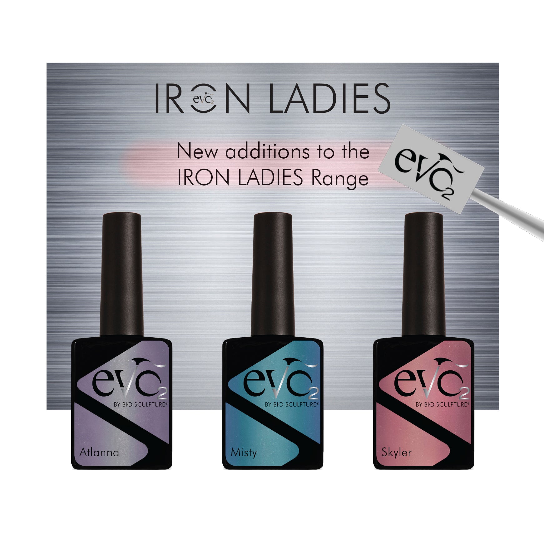 IRON LADIES COLLECTION ( SUMMER EDITION )- EVO